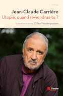 Utopie, quand reviendras-tu?